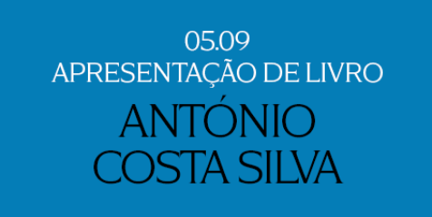 Apresentação do Novo Livro de António Costa Silva